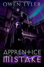 Apprentice Mistake - Owen Tyler