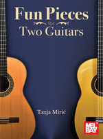 Fun Pieces for Two Guitars - Tanja Miri?