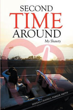 Second Time Around : My Shawty - Sheena Chanell Parker Smith