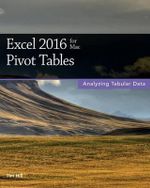 Excel 2016 for Mac Pivot Tables - Tim Hill