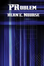 PRoblem - Alan E. Nourse
