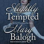 Slightly Tempted : Bedwyn Saga - Mary Balogh