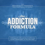 The Addiction Formula | A holistic approach to writing captivating, memorable hit songs (2nd edition) - Friedemann Findeisen