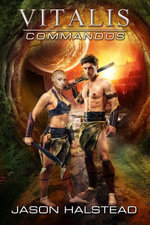 Commandos : Vitalis, #8 - Jason Halstead