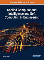 Applied Computational Intelligence and Soft Computing in Engineering - Saifullah Khalid