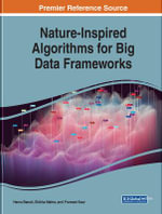 Nature-Inspired Algorithms for Big Data Frameworks : Advances in Computational Intelligence and Robotics - Hema Banati