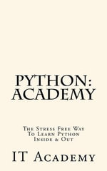 Free Books, Python Programming for Beginners, Python for Informatics : The Stress Free Way to Learning Python Inside & Out, Beginner - It Academy