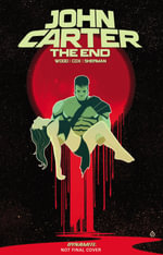 John Carter : The End - Alex Cox