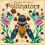 Praise for the Pollinators 2026 Wall Calendar : Nature's Superheroes - Amber Lotus Publishing