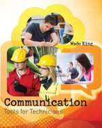 Technical Communication - Wade King