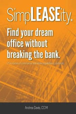 SimpLEASEityâ¢ : Find your dream office without breaking the bank. - Andrea Davis