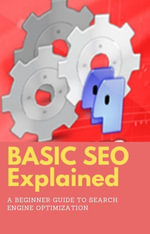 Basic SEO Explained - Mike Parkianon