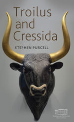 Troilus and Cressida : . - Stephen Purcell
