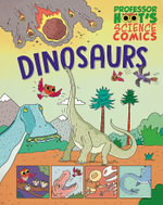 Professor Hoot's Science Comics : Dinosaurs - Annabel Savery