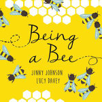 Being a Bee - Jinny Johnson