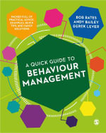 A Quick Guide to Behaviour Management - Andy  Bailey