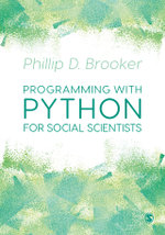Programming with Python for Social Scientists - Phillip D. Brooker