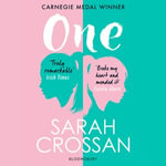 One : WINNER OF THE CARNEGIE MEDAL 2016 - Sarah Crossan