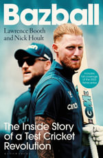 Bazball : The inside story of a Test cricket revolution - Lawrence Booth