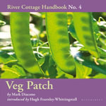 Veg Patch : River Cottage Handbook No.4 - Mark Diacono