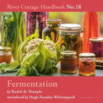 Fermentation : River Cottage Handbook No.18 - Rachel de Thample