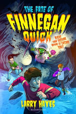 The Fate of Finnegan Quick : Finnegan Quick - Larry Hayes