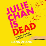Julie Chan is Dead : 'diabolically fun' Monika Kim - Liann Zhang