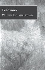 Leadwork - William Richard Lethaby