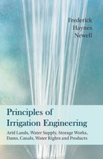 Principles of Irrigation Engineering â€
