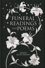 Funeral Readings and Poems : Macmillan Collector's Library - Various