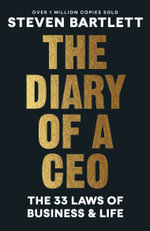 The Diary of a CEO : The 33 Laws of Business and Life - Steven Bartlett