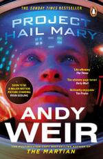 Project Hail Mary : The Sunday Times bestseller from the author of The Martian - Andy Weir