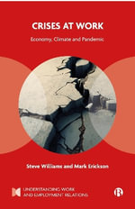 Crises at Work : Economy, Climate and Pandemic - Steve Williams
