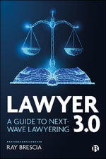 Lawyer 3.0 : A Guide to Next-Wave Lawyering - Ray Brescia