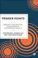 Triggerpoints : Agreement and Division in Contemporary Society - Steffen Mau