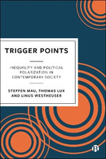 Triggerpoints : Agreement and Division in Contemporary Society - Steffen Mau