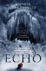 Echo : From the Author of HEX - Thomas Olde Heuvelt