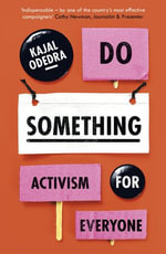 Do Something : Activism for Everyone - Kajal Odedra
