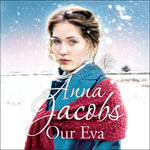 Our Eva : The Kershaw Sisters, Book 3 - Anna Jacobs