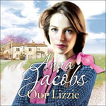 Our Lizzie : The Kershaw Sisters, Book 1 - Anna Jacobs