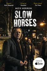 Slow Horses : Slough House Thriller: Book 1 - Mick Herron