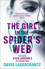 Girl in the Spider's Web Book 04 : the return of The Girl With The Dragon Tattoo - David Lagercrantz