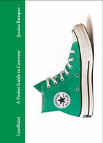 A Pocket Guide to Converse : Pocket Guides to Fashion - Jessica Bumpus