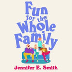Fun for the Whole Family - Lauren Graham