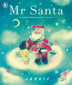 Mr Santa : An enchanting festive story with all the magic of Christmas for curious 3-7 year olds, perfect for advent or as a stocking filler - Jarvis