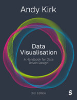 Data Visualisation : A Handbook for Data Driven Design - Andy Kirk