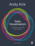 Data Visualisation : A Handbook for Data Driven Design - Andy Kirk