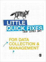 Little Quick Fixes for Data Collection & Management Set 2021 - Sage Publications
