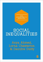 Social Inequalities : New Approaches to Sociology - Anya Ahmed