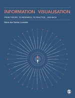 Information Visualisation : From Theory, To Research, To Practice and Back - Maria dos Santos Lonsdale